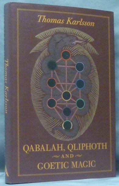 Item #60797 Qabalah, Qliphoth and Goetic Magic [ Kabbala, Kliffot och den Goetiska Magin ]. Thomas KARLSSON, Tommie Eriksson.