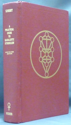 Item #60799 A Practical Guide To Qabalistic Symbolism; Two Volumes In One. Vol. 1: On the Spheres...