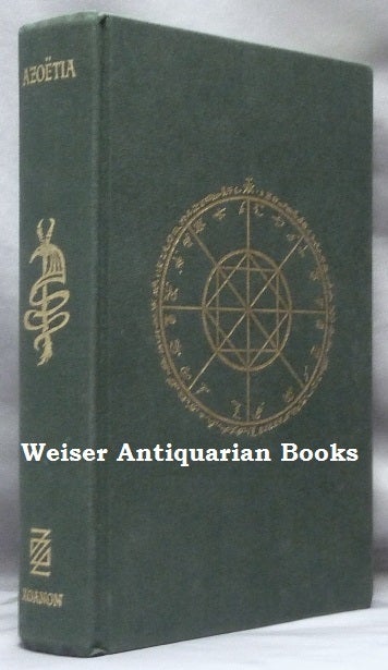 Item #60819 AZOËTIA. A Grimoire of the Sabbatic Craft. Being a full and accurate transcription, compiled and amended by the author from the original manuscript of 'The Book of Magical Quintessence' ( Azoetia ). Andrew D. CHUMBLEY.