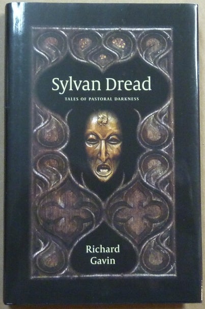 Item #60821 Sylvan Dread. Tales of Pastoral Darkness. Occult Fiction, Richard GAVIN.