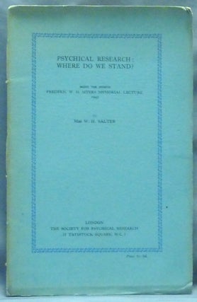 Item #60841 Psychical Research; Where Do We Stand?; Being the Eighth Frederic W. H. Myers...