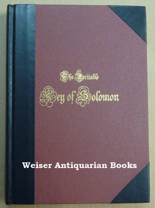 The Veritable Key of Solomon; (being a translation of Wellcome MS 4669 and Wellcome MS 4670 translated by Paul Harry Barron from the French version of the Hebrew text translated originally by Professor Morrisoneau)