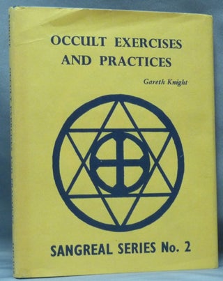 Item #60967 Occult Exercises and Practices. Sangreal Series No. 2. Gareth KNIGHT