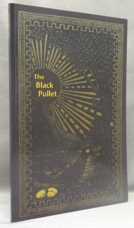 Item #60971 The Black Pullet. Science of Magical Talisman [ La Poule Noire ]. ANONYMOUS, A J. S. D. R. L. F. G.