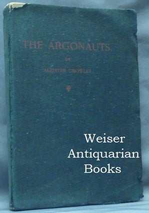 Item #60997 The Argonauts. Aleister CROWLEY