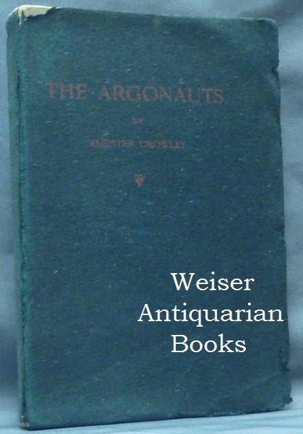 Item #60997 The Argonauts. Aleister CROWLEY.