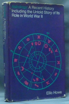 Item #61011 Astrology: a Recent History including the Untold Story of Its Role in World War II...