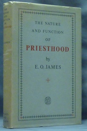 Item #61024 The Nature and Function of the Priesthood. Ancient Paganism, E. O. JAMES
