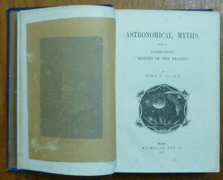 Astronomical Myths, based on Flammarion's "History of the Heavens"