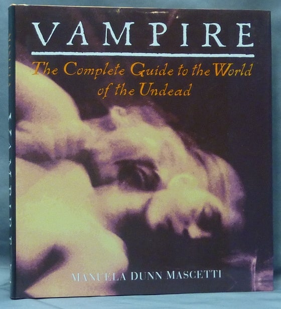 Item #61065 Vampire. The Complete Guide to the World of the Undead. Manuela Dunn MASCETTI.