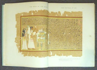 The Book of the Dead. The Papyrus of Ani ( Two volumes, Text and Plates ); in the British Museum. The Egyptian Text with Interlinear Transliteration and Translation, a Running Translation, Introduction, etc... AND The Book of the Dead. Facsimile of the Papyrus of Ani in the British Museum