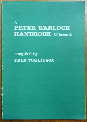 Item #61093 A Peter Warlock Handbook Volume 2. Peter WARLOCK, Fred TOMLINSON