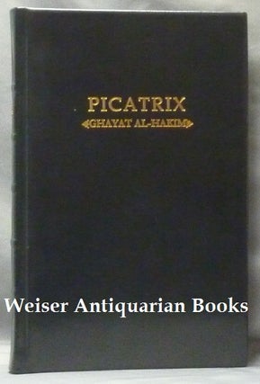 Item #61110 Picatrix. The Goal of the Wise (Volume One); (containing the Book I and Book II of...
