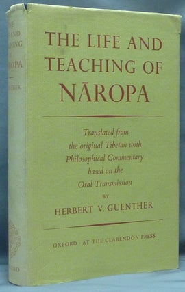 Item #61125 The Life and Teaching of Naropa. Translated from the Original Tibetan with a...