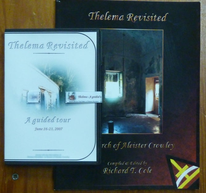 Item #61153 Thelema Revisited and A guided Tour ( Book and CD-ROM multi-media disc ). Richard T. COLE, CD, Charlie D'Cort, Aleister Crowley: related works.