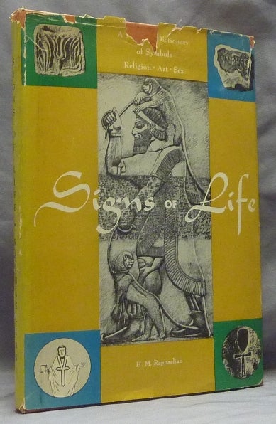 Item #6116 Signs of Life. A Pictorial Dictionary of Symbols. Edited, a, David Sortor, Felix Marti-Ibanez.