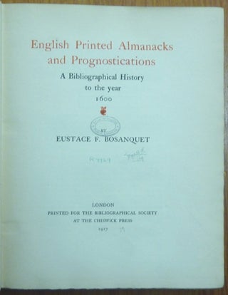 English Printed Almanacks and Prognostications. A Bibliographical History to the Year 1600.