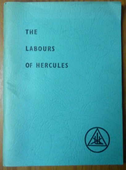 Item #61254 The Labours of Hercules. Alice A. BAILEY.