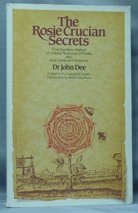 Item #61268 The Rosie Crucian Secrets. Their Excellent Method of making Medicines of Metals also...