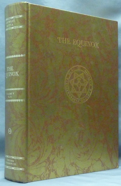 Item #61269 Sex and Religion. The Equinox Volume V No. 4; The Official Organ of the A.A. The Review of Scientific Illuminism. Aleister. Edited etc. by Marcelo Motta CROWLEY.