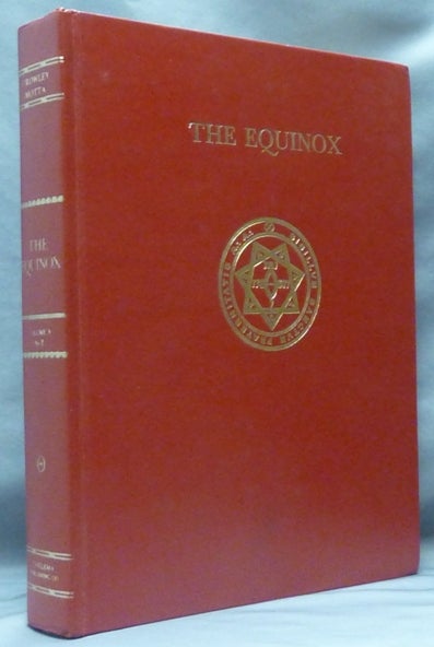 Item #61271 The Equinox. Vol. V. No. 2; The Official Organ of the A. A. The Review of Scientific Illuminism. Aleister. Edited etc. by Marcelo Ramos Motta CROWLEY.