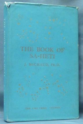 Item #61276 The Book of Sa-Heti. Jean MICHAUD