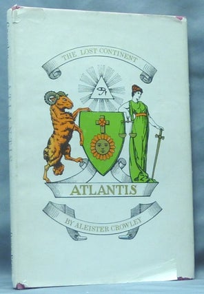 Item #61287 Atlantis. Liber LI. The Lost Continent. Aleister CROWLEY, Kenneth Anger
