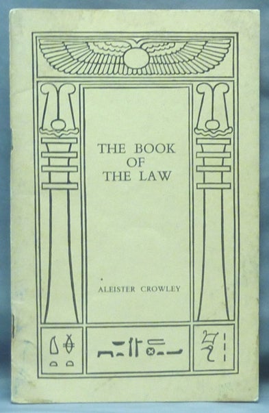 Item #61289 AL (Liber Legis) The Book of the Law. Sub Figura XXXI, as delivered by 93 - Aiwass - 418 to Ankh-f-n-khonsu The Priest of the Princes who is 666. Aleister CROWLEY.