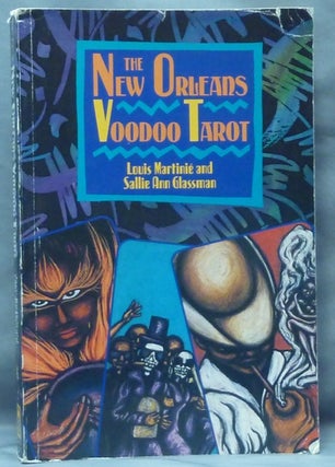 Item #61291 The New Orleans Voodoo Tarot. Louis MARTINIE, Sallie Ann Glassman