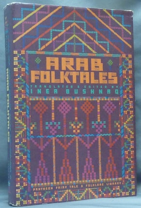 Item #61300 Arab Folktales [ Arab Folk-tales ]. Inea Y. BUSHNAQ