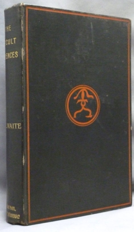 The Occult Sciences. A Compendium of Transcendental Doctrine and ...