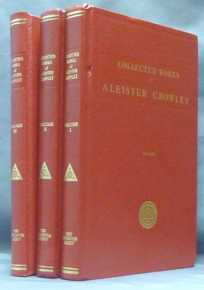 Item #61334 The Works of Aleister Crowley [ also known as the Collected Works of Aleister Crowley ] (3 Volumes). Aleister CROWLEY.