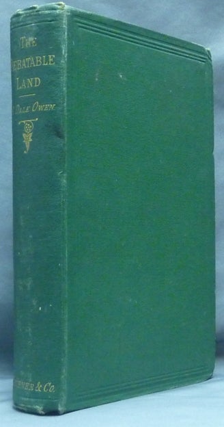 Item #61384 The Debatable Land between This World and the Next, with Illustrative Narrations. Robert Dale OWEN, Inscribed.