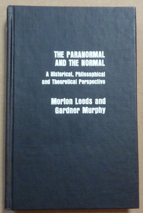 Item #61398 The Paranormal and the Normal. A Historical, Philosophical and Theoretical...