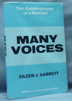 Item #61456 Many Voices: The Autobiography of a Medium. Eileen J. GARRETT, Allan Angoff