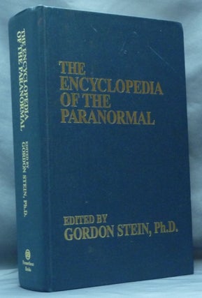 Item #61459 The Encyclopedia of the Paranormal. Gordon STEIN, PhD, Carl Sagan