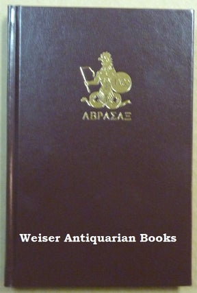Item #61462 The Book of Abrasax. A Grimoire of the Hidden Gods. Michael - SIGNED CECCHETELLI,...