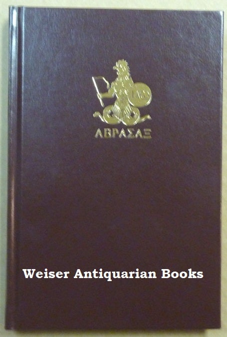 Item #61462 The Book of Abrasax. A Grimoire of the Hidden Gods. Michael - SIGNED CECCHETELLI, Derik Richards.