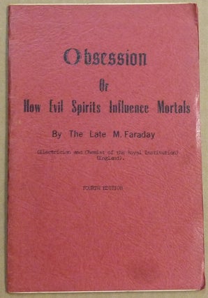 Item #61472 Obsession. or How Evils Spirits Influence Mortals. M. FARADAY
