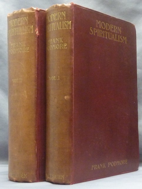 Item #61488 Modern Spiritualism ( Two volumes ). Frank PODMORE.