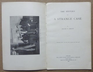 The History of a Strange Case; Reprinted from "The Open Court" for May and June, 1908