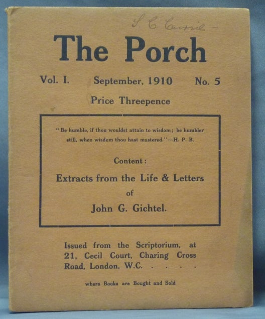 Item #61617 The Porch. Vol. I, No. 5. September, 1910, (containing the text of ) "Extracts from the Life and Letters of John G. Gitchel. A.D. 1638-1710" John G. GITCHEL, Johann Georg Gichtel.