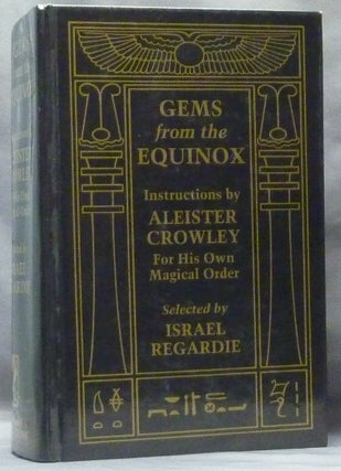 Item #61634 Gems From The Equinox; ( Instructions by Aleister Crowley for his Own Magical Order...