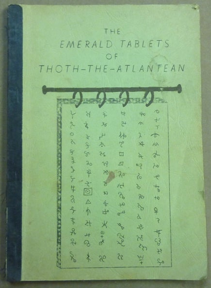 Item #61677 The Emerald Tablets of Thoth-the-Atlantean; A literal translation and interpretation of one of the most ancient and secret of the great works of the ancient wisdom. DOREAL, Dr. Maurice Doreal.