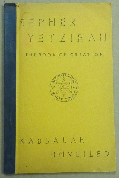 Item #61678 Sepher Yetzirah. The Book of Creation, A Verse by Verse Analysis. DOREAL, Dr. Maurice Doreal.