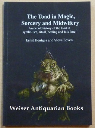 Item #61736 The Toad in Magic, Sorcery and Midwifery. edited and Translated, SIGNED commentary...