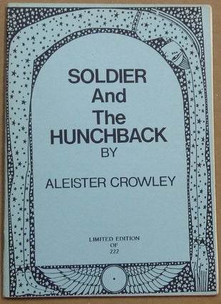Item #61753 The Soldier and the Hunchback: ! and ? Aleister CROWLEY