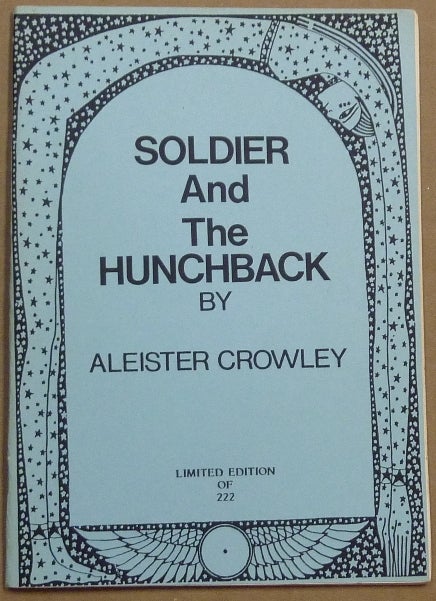 Item #61753 The Soldier and the Hunchback: ! and ? Aleister CROWLEY.