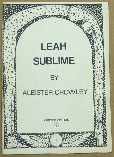 Item #61754 Leah Sublime. Aleister CROWLEY.
