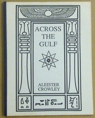 Item #61758 Across the Gulf. Aleister CROWLEY, H. D. Carr
